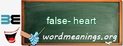 WordMeaning blackboard for false-heart